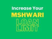 Why Mshwari and Fuliza limit is zero and proven ways to increase it